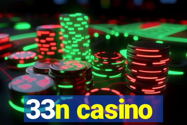 33n casino